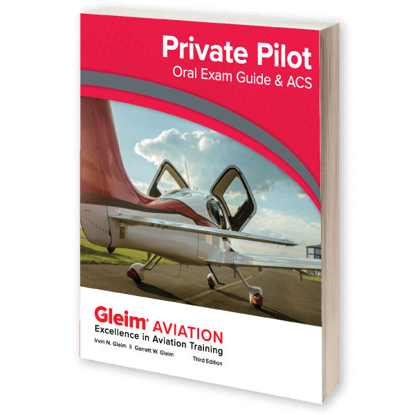 Gleim Private Pilot Oral Exam Guide &amp; ACS